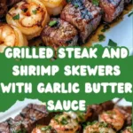 Grilled Steak and Shrimp Skewers with Garlic Butter 3 grilled steak and shrimp skewers with garlic butte 2026 03 21 025931 466x1024 1