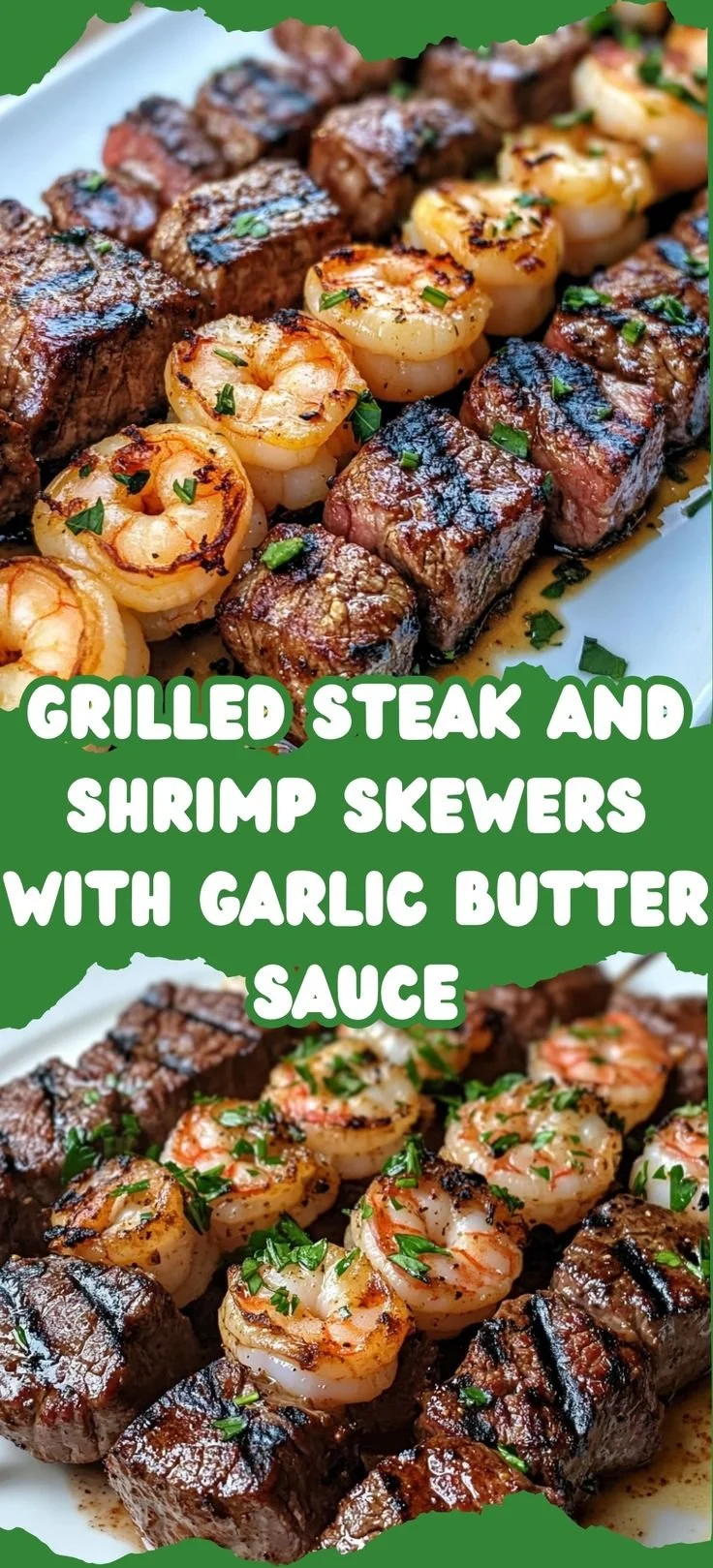 Grilled Steak and Shrimp Skewers with Garlic Butter 9 Grilled steak and shrimp skewers drizzled with garlic butter on a serving platter.